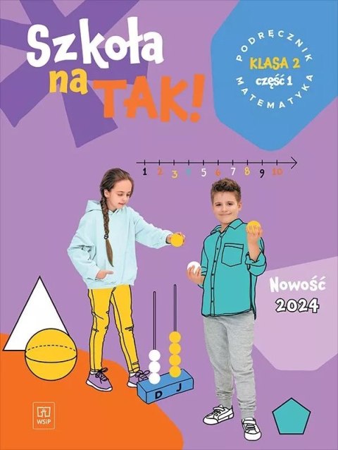 Szkoła na tak matematyka podręcznik dla klasa 2 część 1 szkoła podstawowa Szkoła na tak matematyka podręcznik dla klasa 2 część 1 szkoła podstawowa