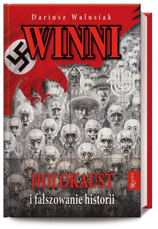 Winni holokaust i fałszowanie historii