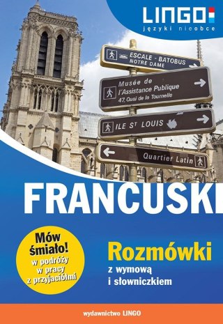 Francuski rozmówki z wymową i słowniczkiem mów śmiało