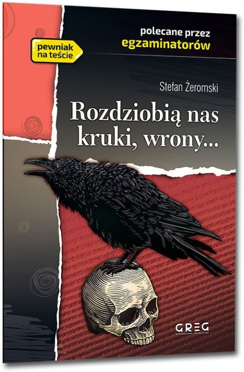 Rozdziobią nas kruki wrony. Lektura z opracowaniem