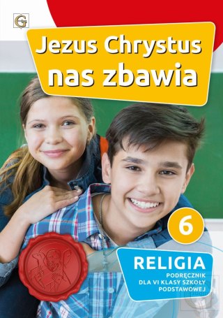 Religia Jezus Chrystus nas zbawia podręcznik dla klasy 6 szkoła podstawowa