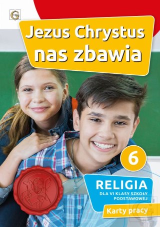 Religia Jezus Chrystus nas zbawia karty pracy dla klasy 6 szkoła podstawowa