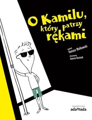 O Kamilu, który patrzy rękami wyd. 3