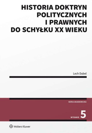 Historia doktryn politycznych i prawnych do schyłku XX wieku wyd. 2022