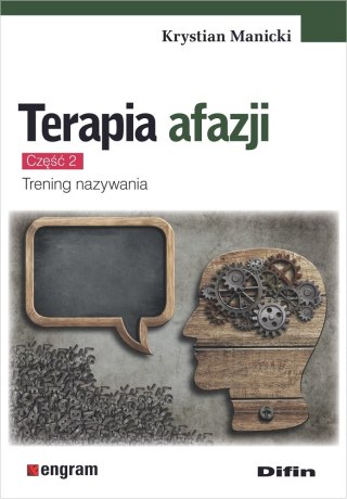 Terapia afazji. Część 2. Trening nazywania