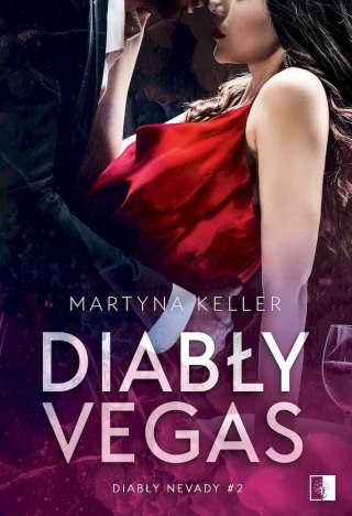Diabły Vegas. Diabły Nevady. Tom 2