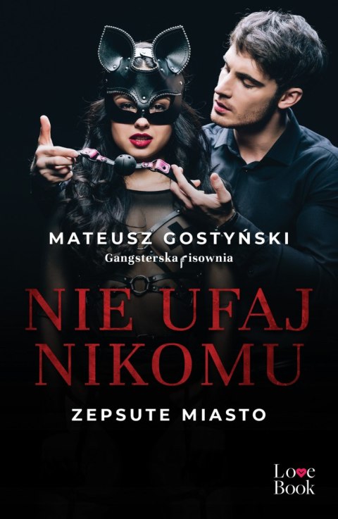 Nie ufaj nikomu. Zepsute miasto. Tom 2 Nie ufaj nikomu. Zepsute miasto. Tom 2