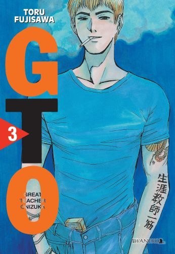 GTO. Great Teacher Onizuka. Nowa edycja. Tom 3