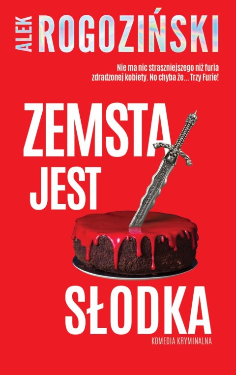 Zemsta jest słodka Zemsta jest słodka