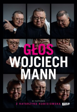 Głos. Wojciech Mann w rozmowie z Katarzyną Kubisiowską wyd. 2025