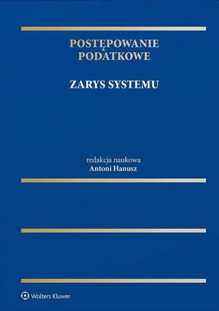 Postępowanie podatkowe. Zarys systemu