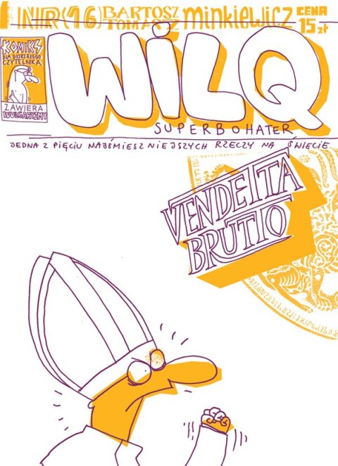 Vendetta brutto. Wilq Superbohater. Tom 16