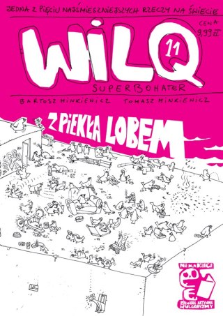 Z piekła lobem. Wilq Superbohater. Tom 11