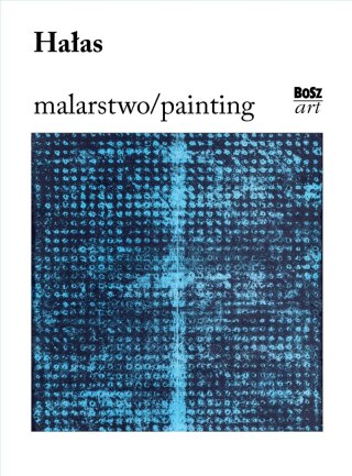 Hałas. Malarstwo