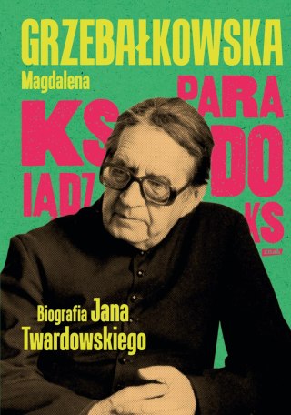 Ksiądz Paradoks. Biografia księdza Jana Twardowskiego wyd. 2025