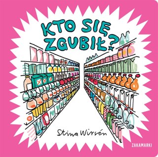Kto się zgubił? Niewielkie Książki o Wielkich Emocjach