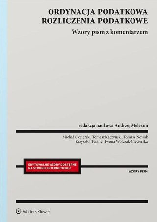 Ordynacja podatkowa. Rozliczenia podatkowe. Wzory pism z komentarzem