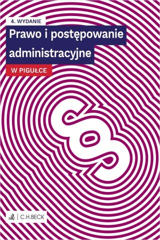 Prawo i postępowanie administracyjne w pigułce + testy online wyd. 4