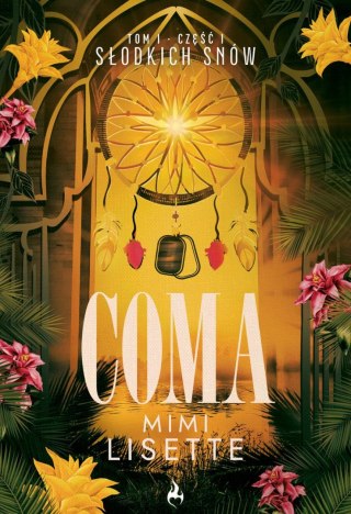 Słodkich snów. Coma. Tom 1. Część 1
