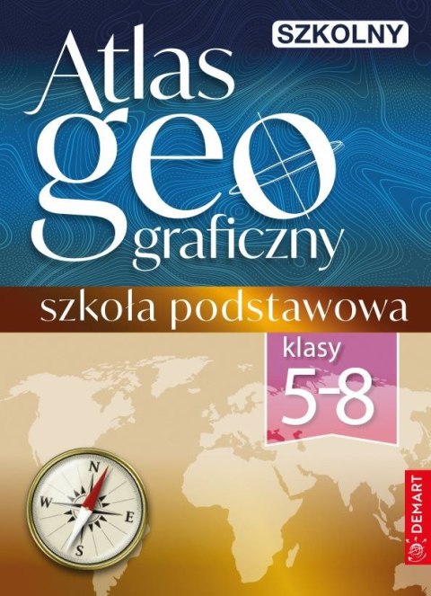 Szkolny atlas geograficzny. Klasy 5-8