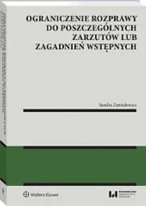 Ograniczenie rozprawy do poszczególnych zarzutów lub zagadnień wstępnych