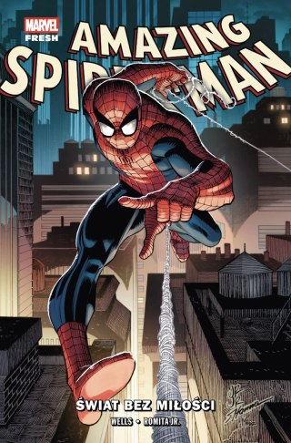 Świat bez miłości. Amazing Spider-Man (Wells). Tom 1