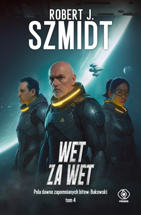 Wet za wet. Pola dawno zapomnianych bitew. Bukowski. Tom 4