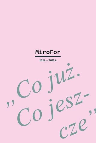 Co już. Co jeszcze. MiroFor 2024. Tom 4