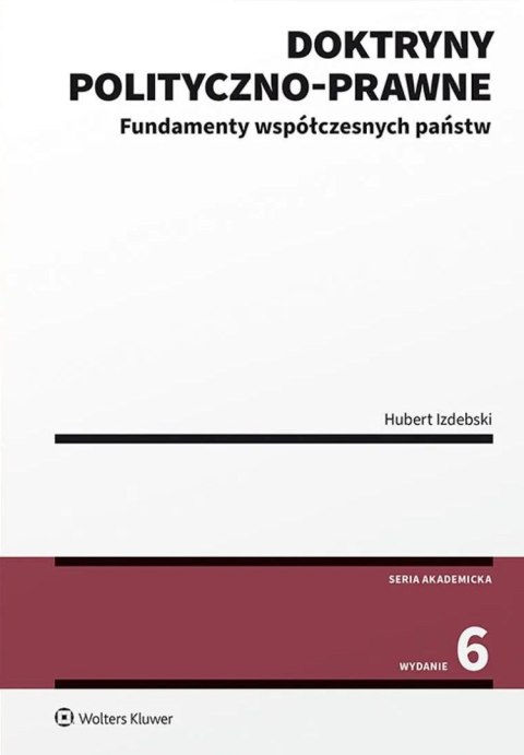 Doktryny polityczno-prawne. Fundamenty współczesnych państw