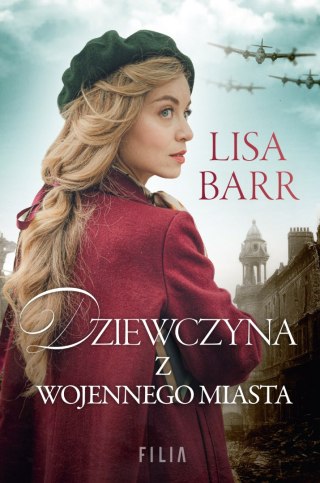 Dziewczyna z wojennego miasta LISA BARR