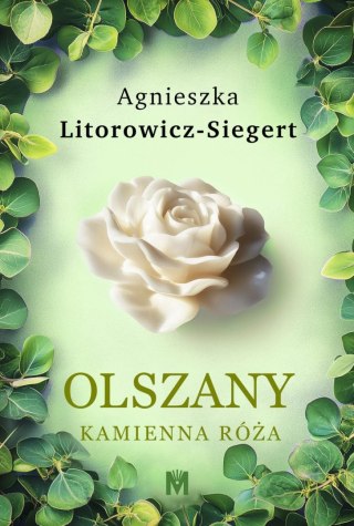 Kamienna róża. Olszany. Tom 2 wyd. 2025