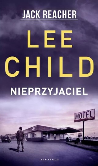 Nieprzyjaciel. Jack Reacher