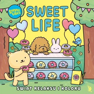 Sunny Vibes. Sweet Life. Świat relaksu i koloru. Urocze kolorowanki