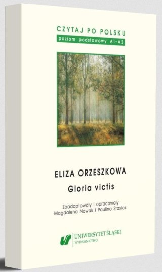 Eliza Orzeszkowa: Gloria victis. Czytaj po polsku. Poziom A1-A2. Tom 13