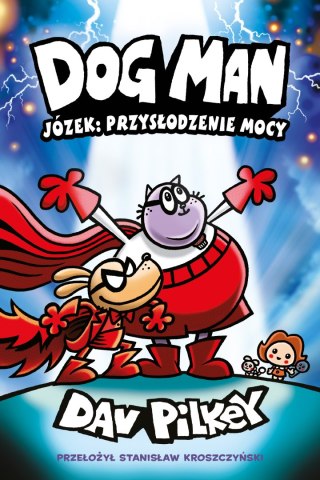 Józek: przysłodzenie mocy. Dogman. Tom 13