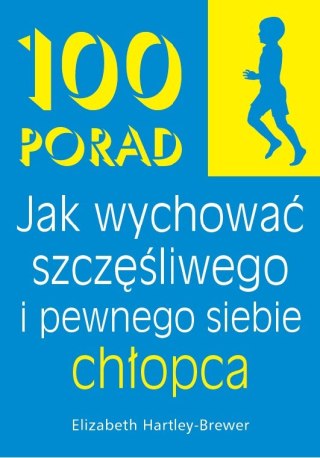 100 Porad jak wychować szczęśliwego i pewnego chłopca wyd. 2025