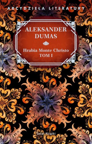 Hrabia Monte Christo. Tom 1