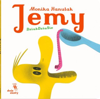 Jemy. Dziubdziusie