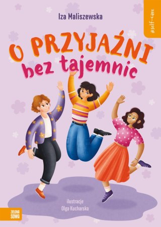 O przyjaźni bez tajemnic. Self-care