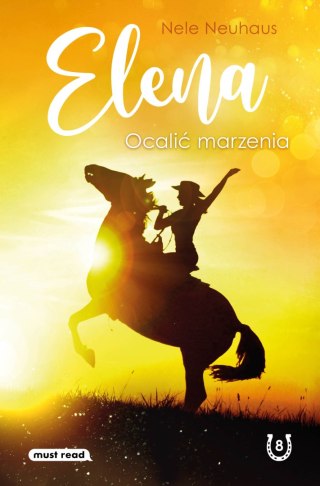 Ocalić marzenia. Elena. Tom 8