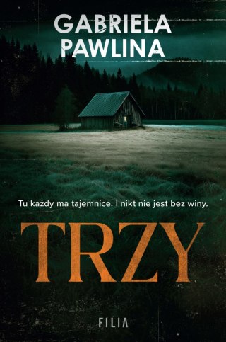 Trzy GABRIELA PAWLINA
