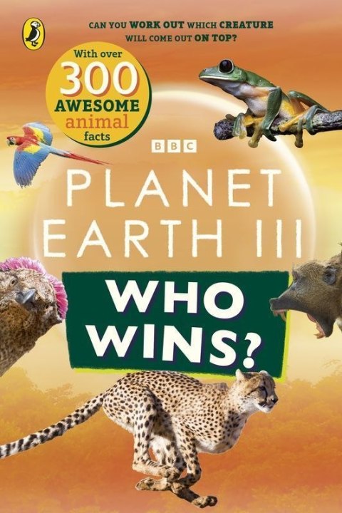 Who Wins? Planet Earth III