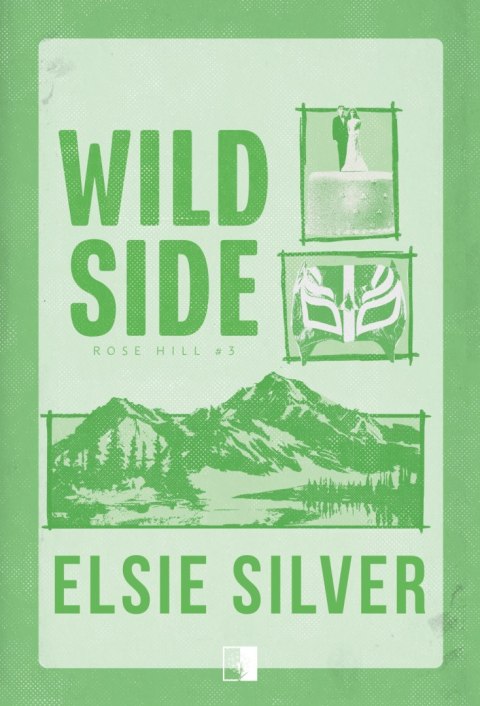 Wild Side. Rose Hill. Tom 3