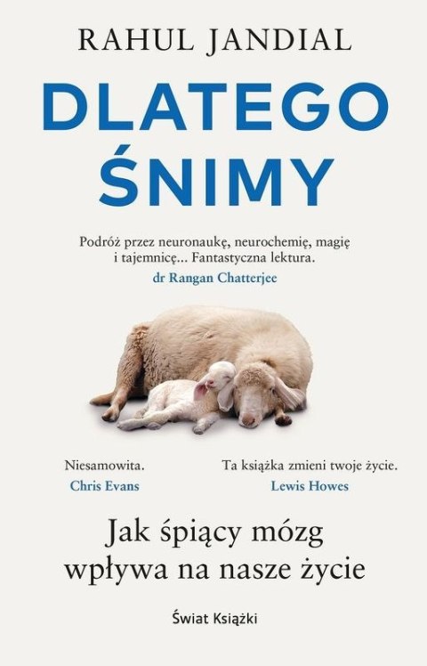 Dlatego śnimy. Jak śpiący mózg wpływa na nasze życie