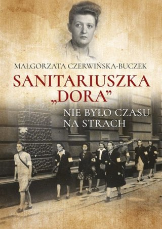 Sanitariuszka dora nie było czasu na strach