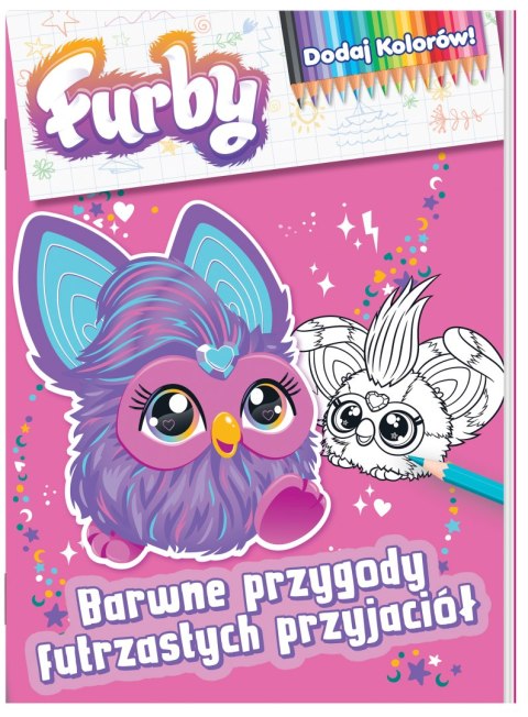 Furby. Dodaj kolorów. Barwne przygody futrzastych przyjaciół