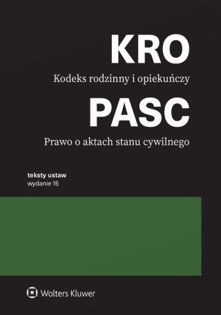 Kodeks rodzinny i opiekuńczy. Prawo o aktach stanu cywilnego. Przepisy