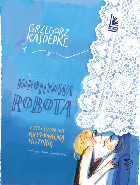Koronkowa robota. czyli wzór na kryminalną historię wyd. 2025