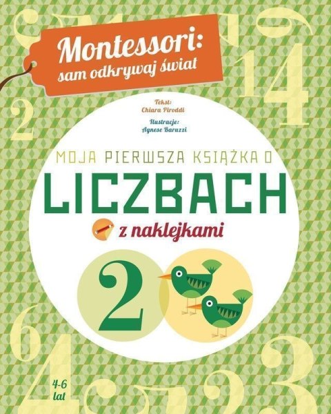 Moja pierwsza książka o liczbach. Montessori: sam odkrywaj świat