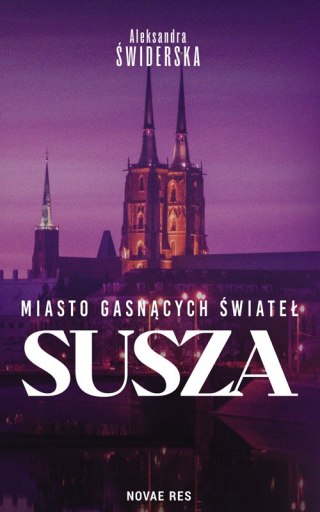 Susza. Miasto gasnących świateł